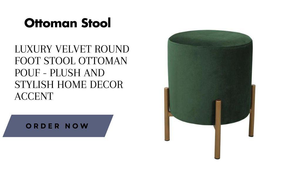 Ottoman Stools - A Creative Touch to Your Living Space