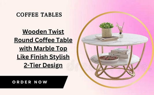 Elevate Your Living Room Style with Wooden Twist's Stylish Round Marble Top Metallic Coffee Tables